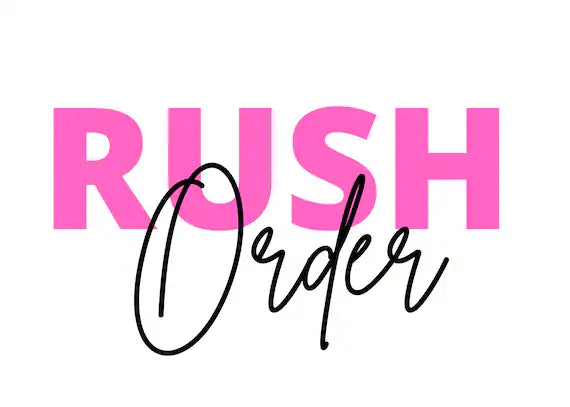 Rush Order Fee